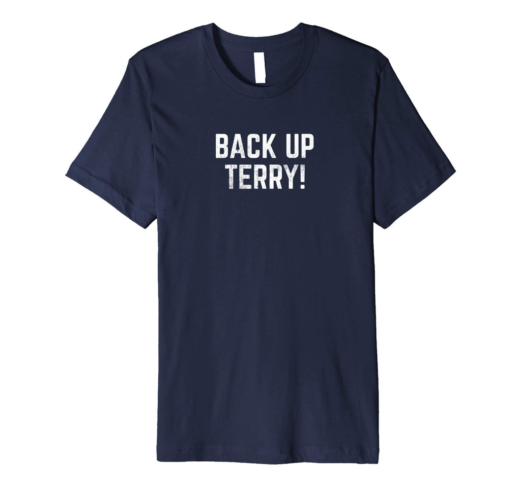 Back Up Terry! Funny Fourth of July Fireworks T-shirt