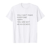 You Are Not An Avocado Shirt, Funny Avocado Shirt
