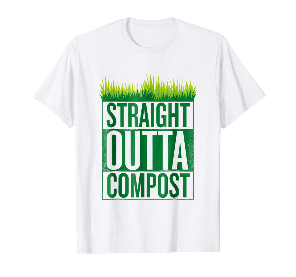 Straight Outta Compost Funny Mulch Composting T-Shirt