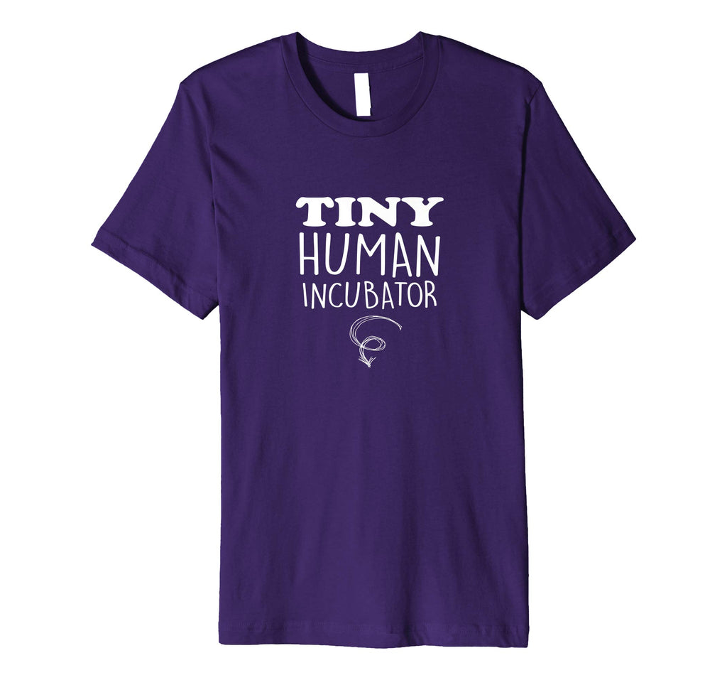 Tiny Human Incubator Funny Pregnancy T-shirt for Moms to Be