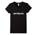 #NOTMYLUKE T-shirt Funny Not my luke Tee