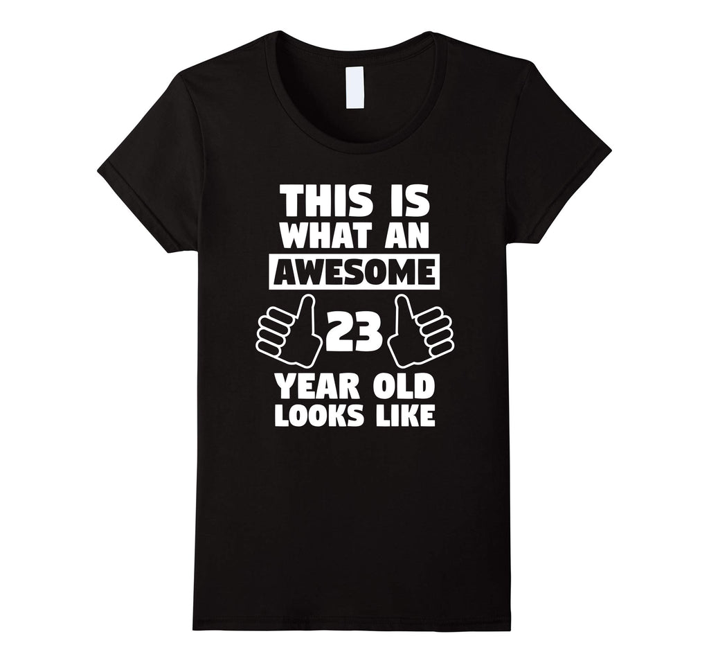 Awesome 23 Year Old Birthday Gift Funny 23rd Birthday Shirt