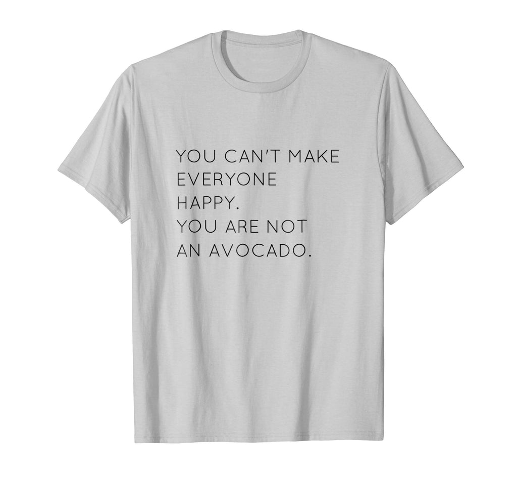 You Are Not An Avocado Shirt, Funny Avocado Shirt