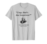 Funny Thomas Jefferson USA History Teacher T-Shirt Geek Gift