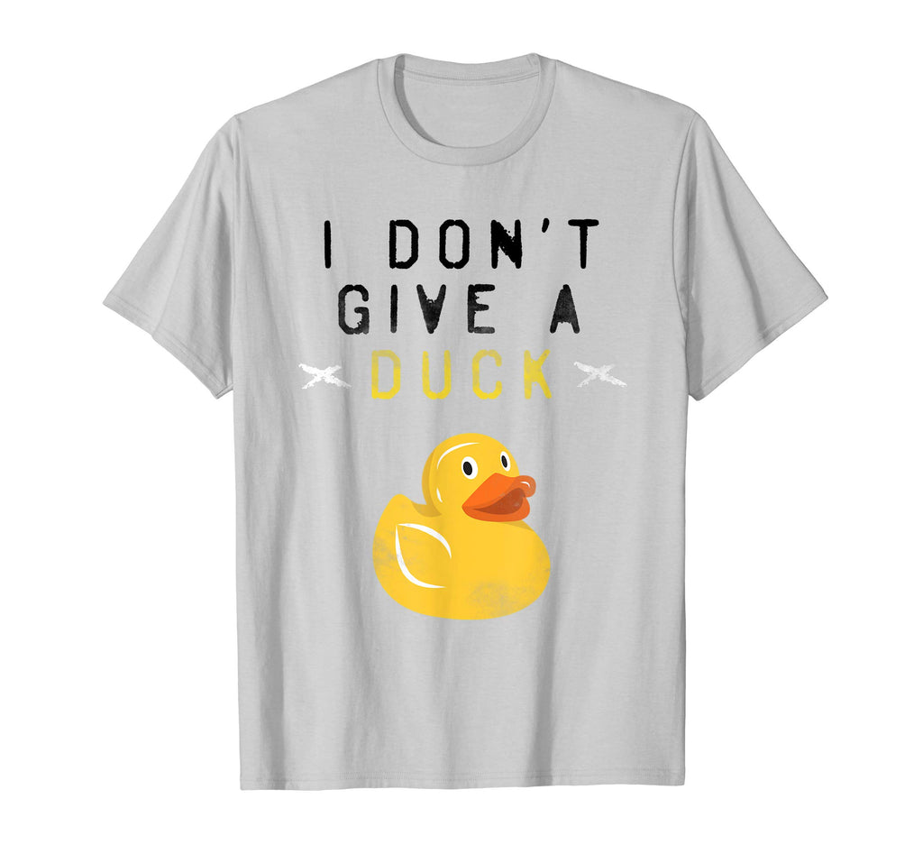 &quot;I Don't Give a Duck&quot; Funny T Shirt