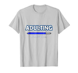 Adulting Please Wait T-Shirt - 18th Birthday Gifts Funny