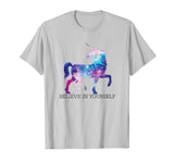 Believe In Yourself- Funny Unicorn Tshirt- Magestic