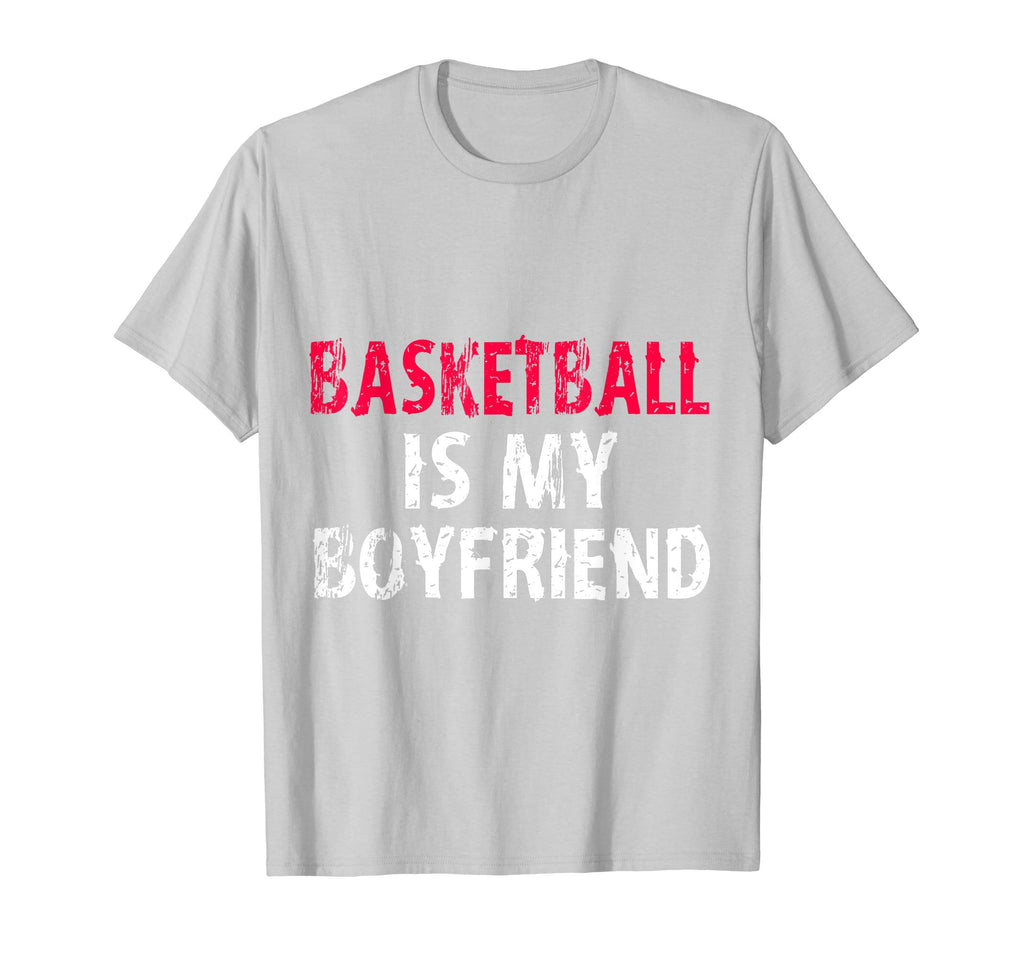 Basketball is My Boyfriend Funny High School Team Shirt