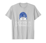 Oxygen is Overrated Shirt Funny Swimming Swim Team Gift