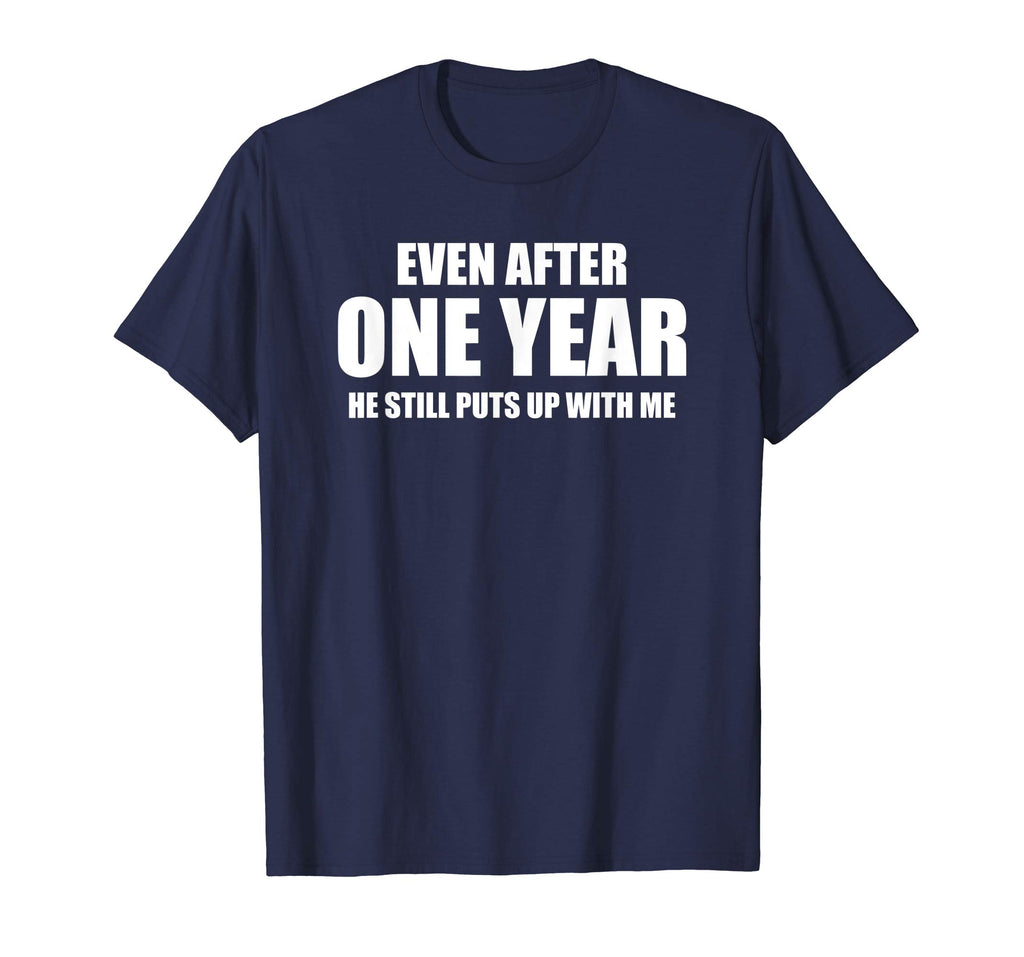 1 Year Anniversary Shirt | Funny Relationship Gifts for Her