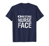 Resting Nurse Face | Funny &amp; Snarky Gift &amp; T-Shirt W000018