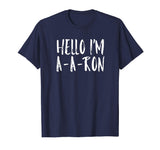 Funny Hello I'm A-A-RON - Viral Video Tshirt