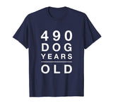 490 Dog Years Old Funny 70th Birthday Gift TShirt