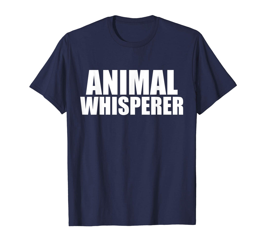 Animal Whisperer Funny T-shirt Animal Lover Animal Activist
