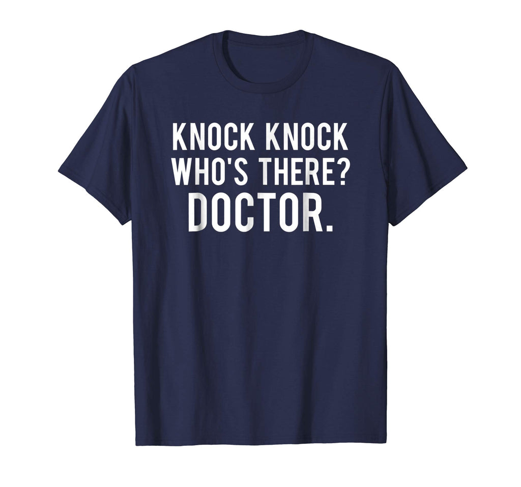 Knock knock who's there doctor T Shirt Funny jokes gift tee