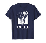 Bach Flip T-Shirt | Funny Johann Bach Classical Music Joke