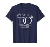 30th Wedding Anniversary T-Shirt Funny For Married In 1988 W