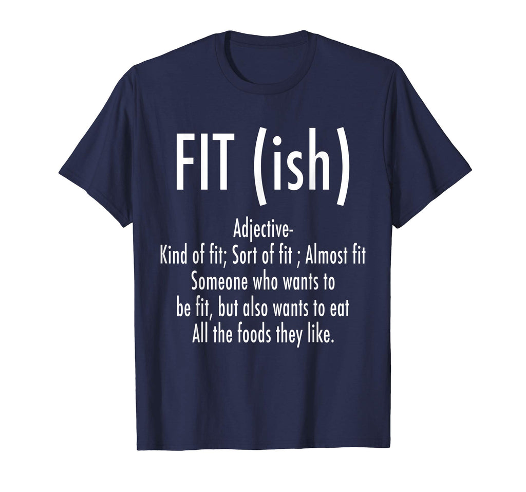 Fit (ish) Word Definition - Funny Workout Fitness T-Shirt