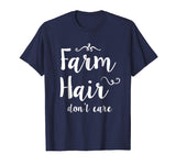Perfect Farmer T-Shirts FARM Hair Don't Care Funny Shirt