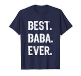Best Baba Ever Funny Gift T-Shirt
