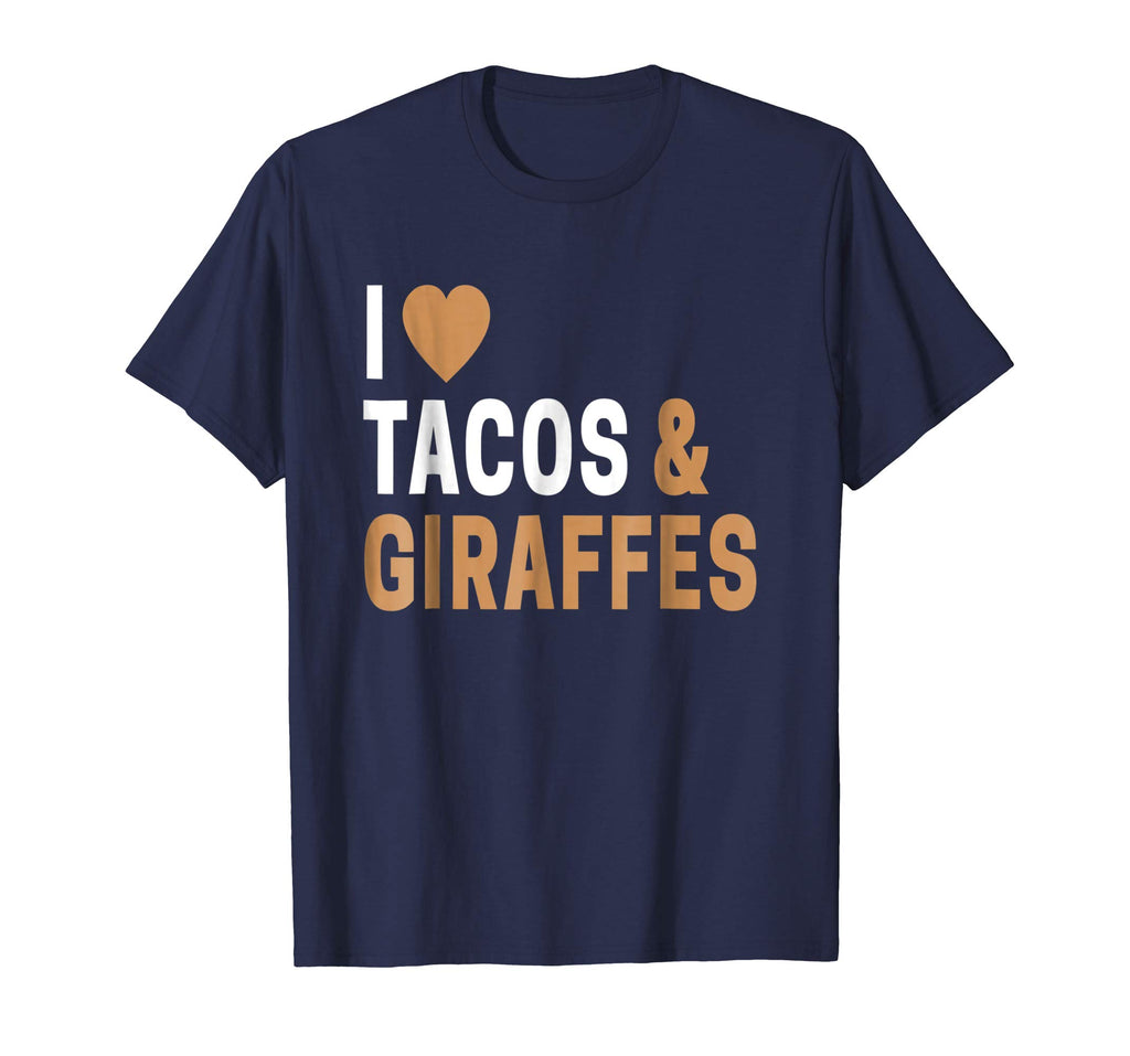 Funny Giraffe TShirt I Love Giraffes And Tacos T-Shirt