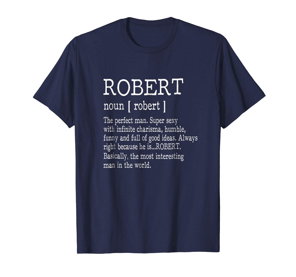 Adult Definition - First Name Robert Men T-Shirt Funny