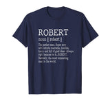 Adult Definition - First Name Robert Men T-Shirt Funny