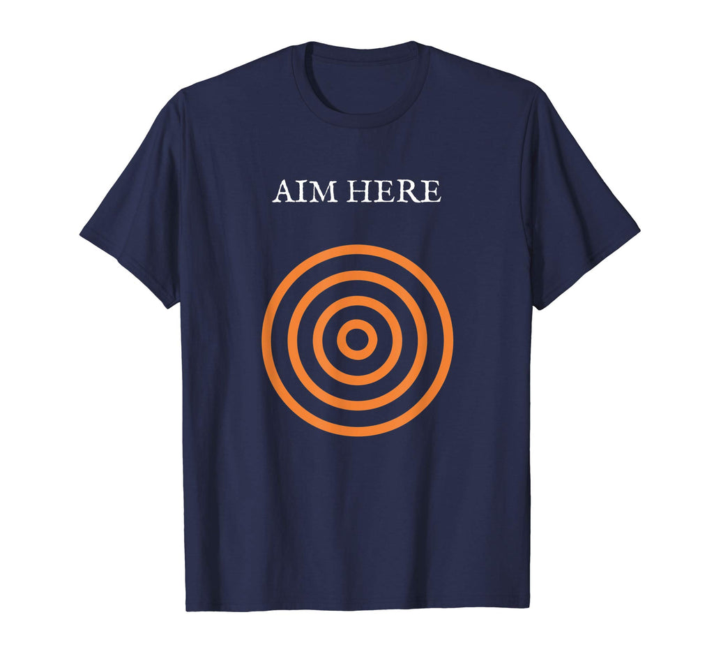 Aim Here Target Funny Creative Bullseye Gift T-shirt