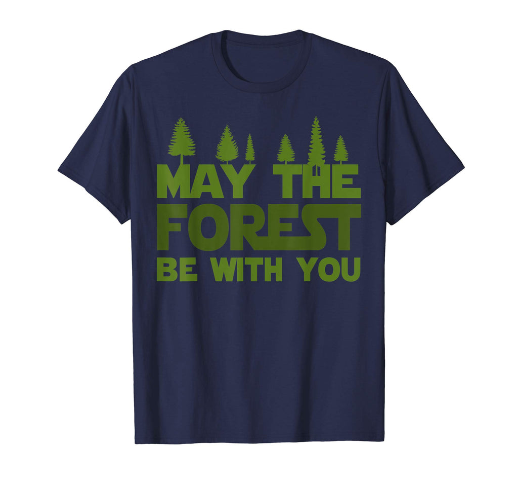 Funny Hiking Forest T Shirt - Happy Earth Day T Shirt