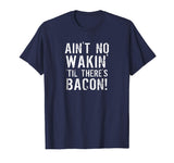 Bacon T Shirt - Funny Breakfast Tee