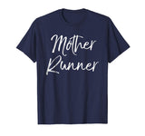 Mother Runner Shirt Funny Cute Running Shirt for Mom Workout
