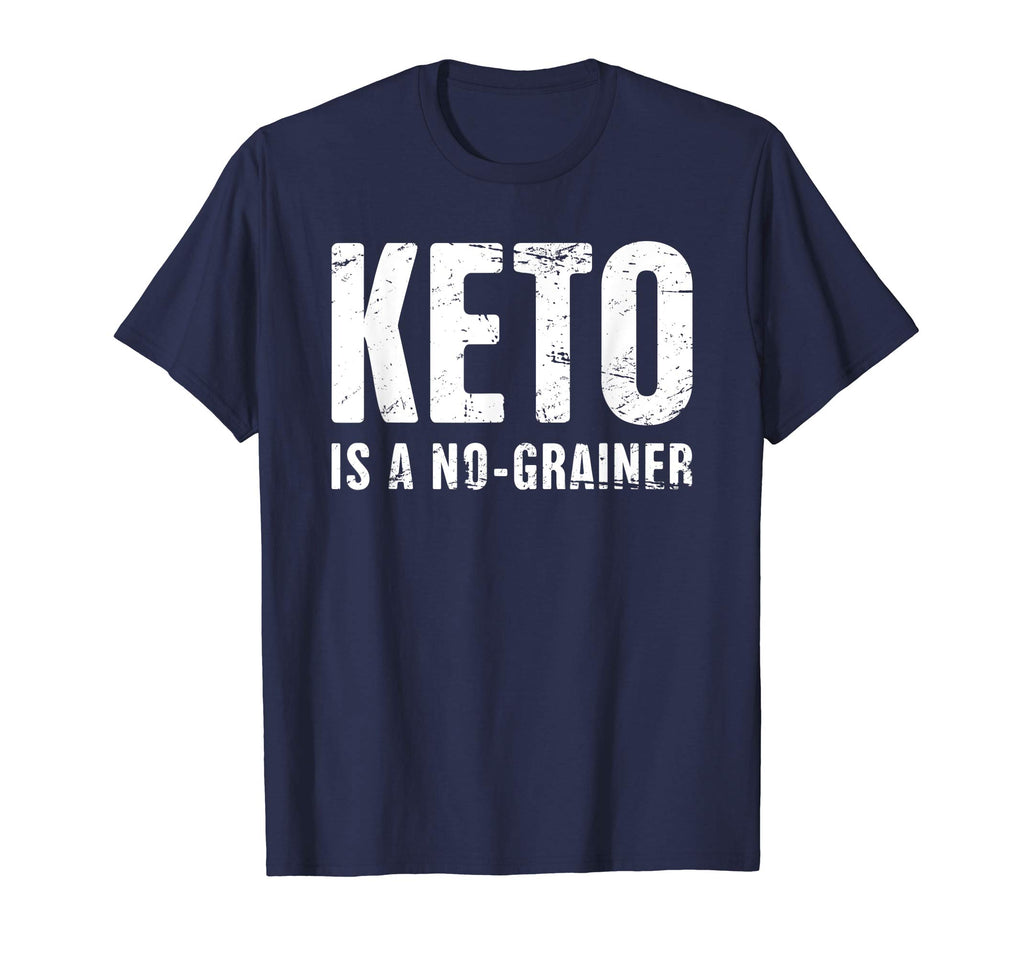 &quot;KETO IS A NO-GRAINER&quot; | Funny Keto T-Shirt
