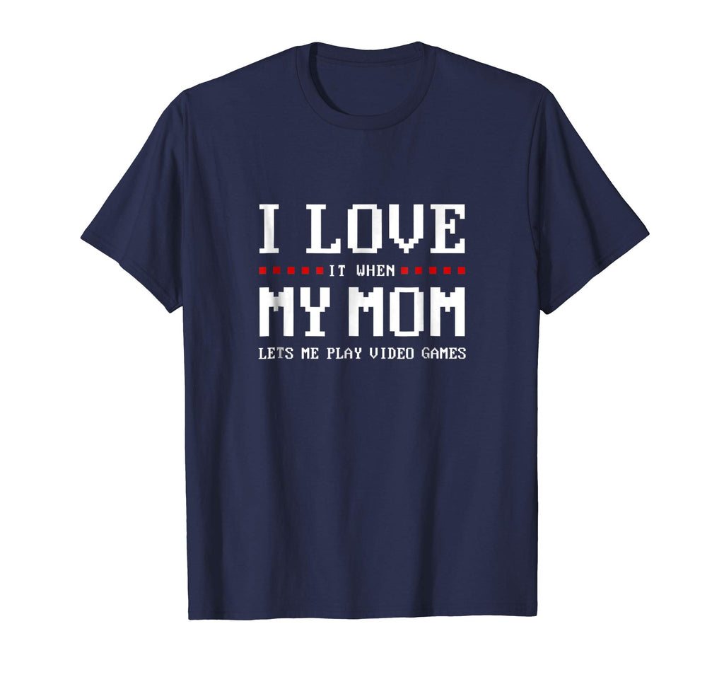 I Love My Mom T-shirt Funny Teenager Gift Teen Boy Gamer