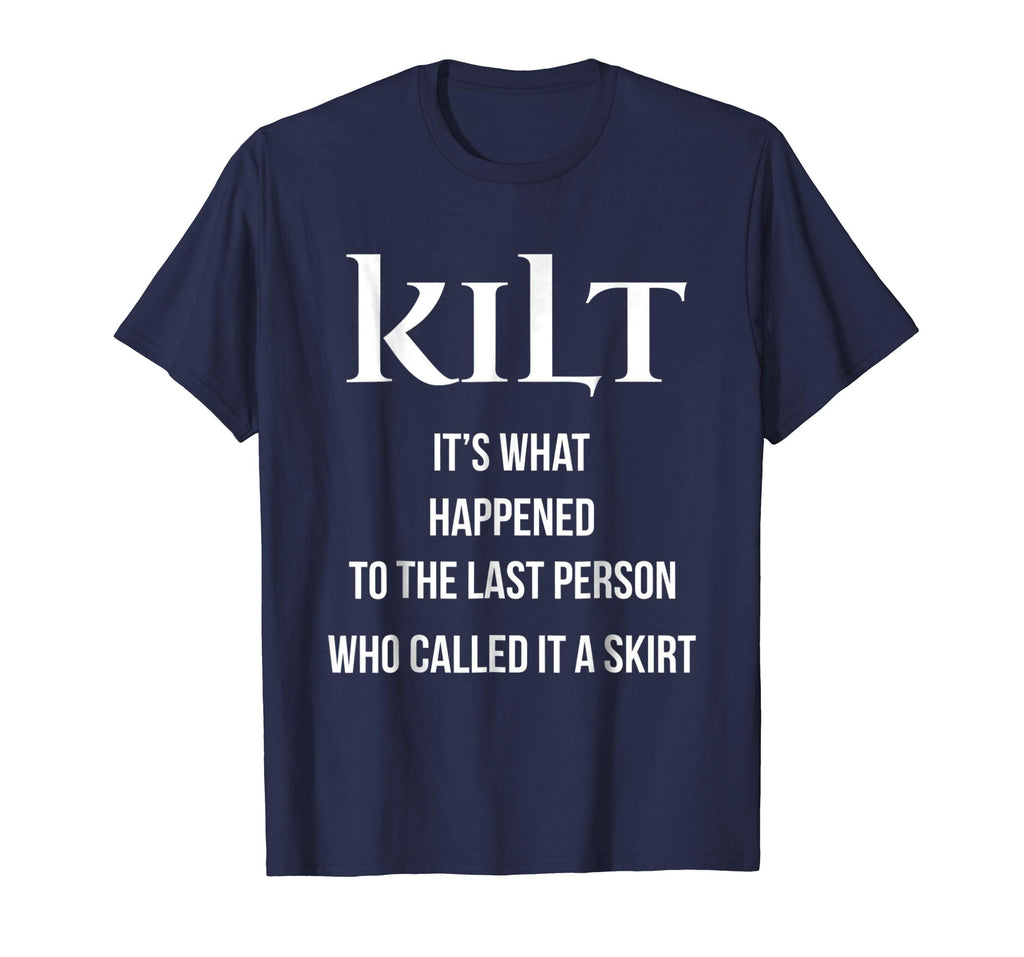 Funny T shirt for Scottish Kilt Wearers