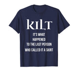 Funny T shirt for Scottish Kilt Wearers