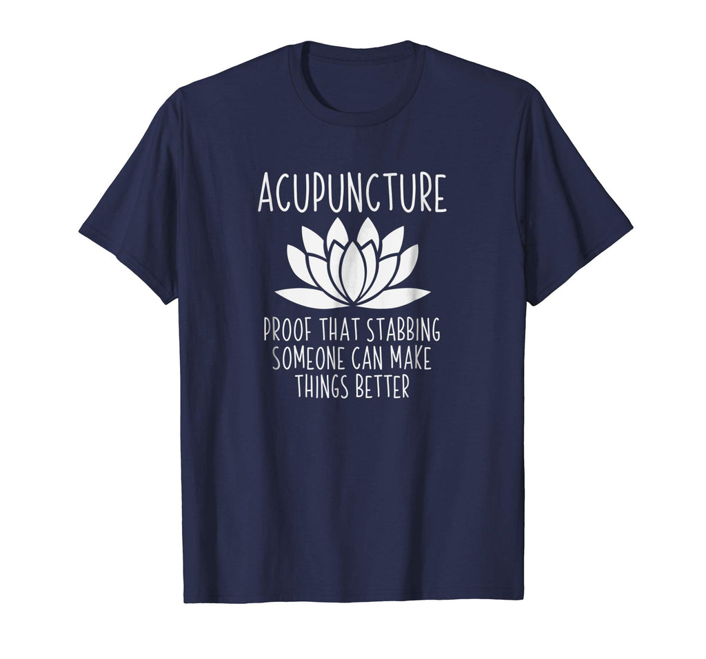 Acupuncture Can Make Things Better Shirt | Funny Acupuncture