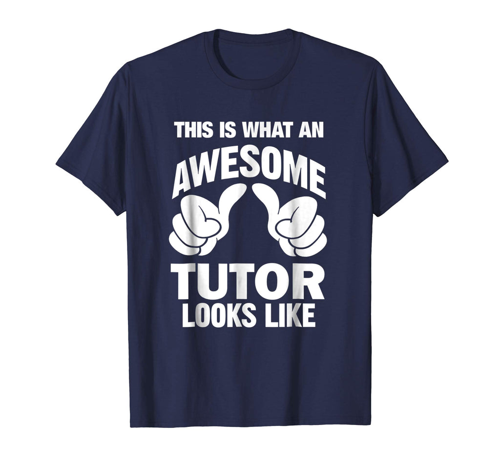 Awesome Tutor Looks Like Funny Gift T-Shirt