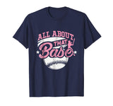 All About That Base Funny Softball Shirt