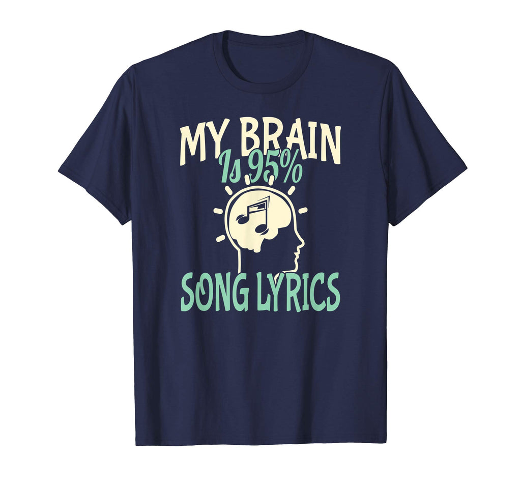 My Brain is 95% Song Lyrics Funny Teen T-shirt Music Lover
