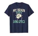 My Brain is 95% Song Lyrics Funny Teen T-shirt Music Lover