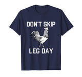 Don't Skip Leg Day | Funny Workout Shirt