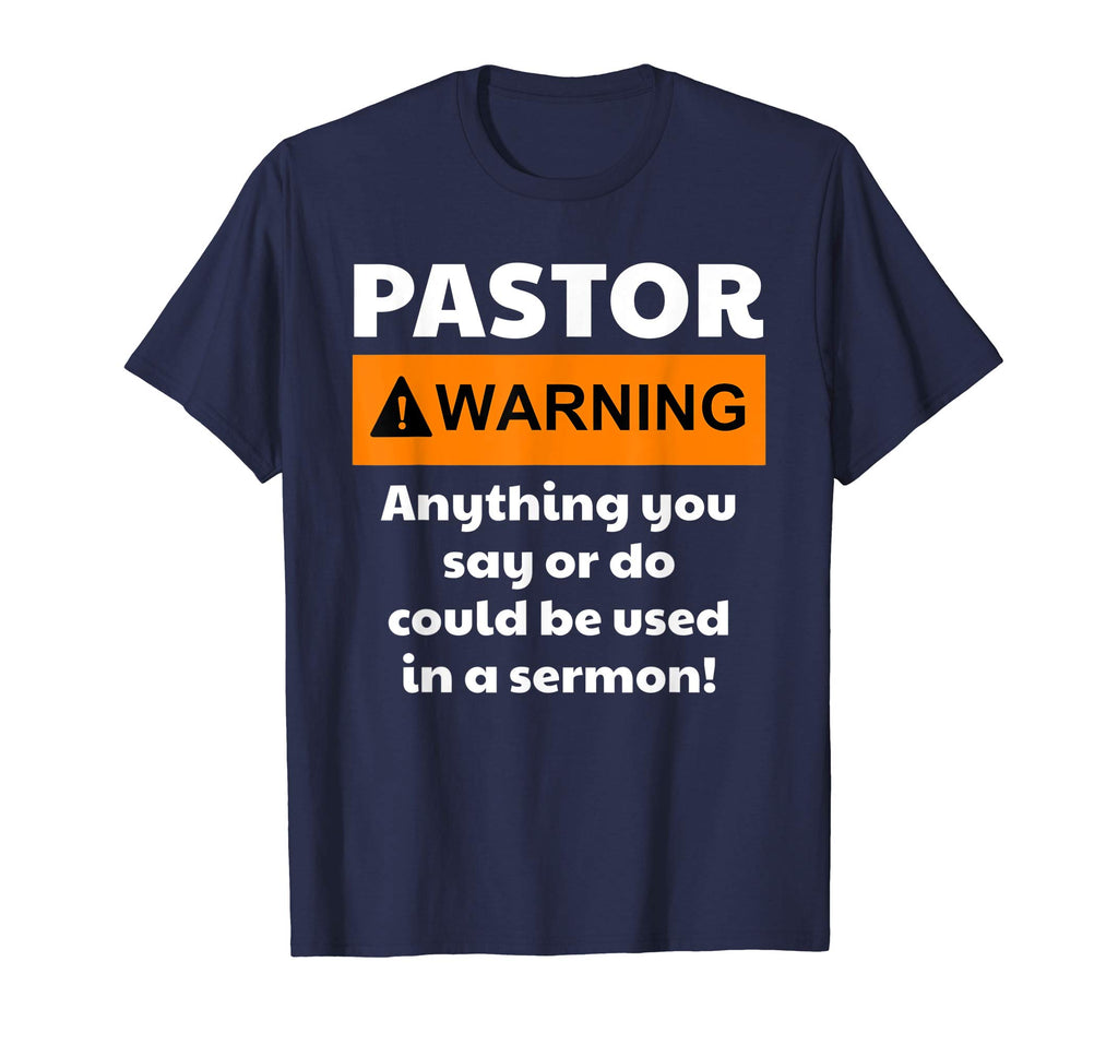 Funny Pastor Shirt - Warning I Might Put You In A Sermon
