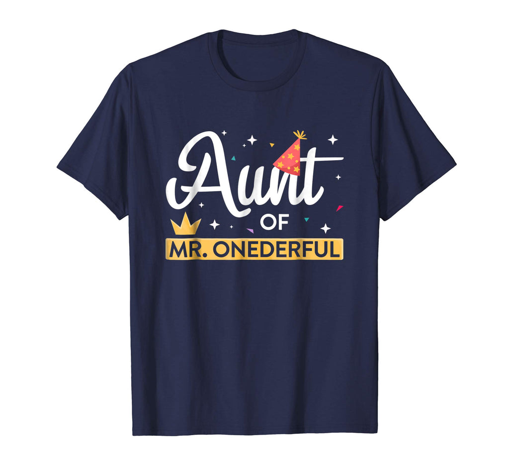 Aunt Of Mr. Onederful T-Shirt Funny First Birthday Nephew