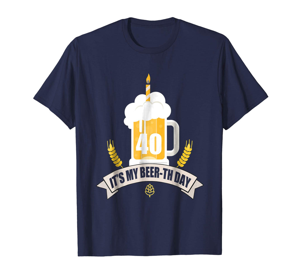 40th Birthday T-Shirt Its my Beer-th Day Funny Beer Shirt