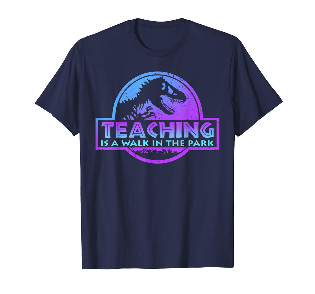 Teaching is a walk in the park funny teacher T-shirt
