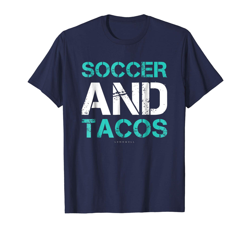 Soccer And Tacos Gift T-Shirt. Funny Soccer Player Shirts