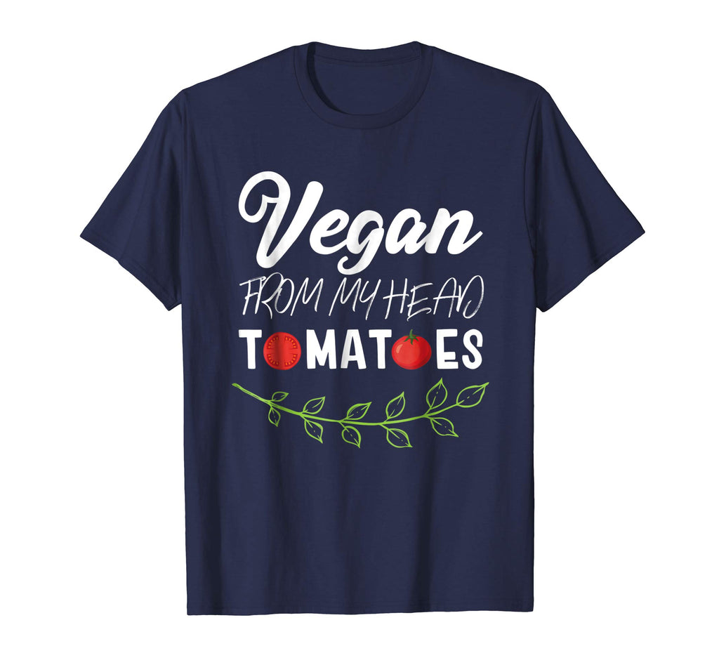 Funny Vegan Plant Based Diet T-Shirt From My Head ToMaToes