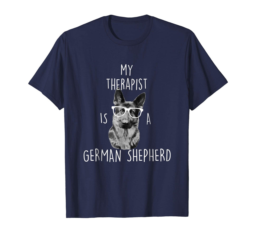 Funny German Shepherd T Shirt - German Shepherd Therapist
