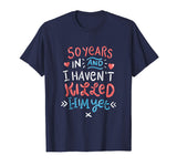 50th Wedding Anniversary Shirt for Wife Funny Marriage Gift