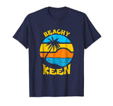 Beachy Keen T-Shirt - Beach Pun Funny Summer Tee